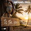 Michael Fall - To The Beach