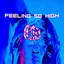 MIMI404 — FEELING SO HIGH cover art
