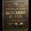 LOS BANDIDOS, ADRIÁN MARCHANT - BUSCANDO EL PAN