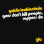 Goldie Looking Chain - Guns Don't Kill People, Rappers Do