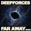 Deepforces - Far Away (Synrise Remix)