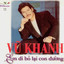 Vũ Khanh - Em đi bỏ lại con đường cover