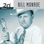 20th Century Masters: The Best Of Bill Monroe - The Millennium Collection cover