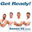 Get Ready! - Samen 25