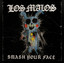 Smash Your Face - Los Malos