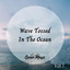 Ocean Music: Wave Tossed In The Ocean Vol. 1 cover