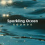 ! ! ! ! Sparkling Ocean Sounds ! ! ! ! cover