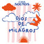 Dios De Milagros - Casa Sounds