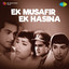 Ek Musafir Ek Hasina (Original Motion Picture Soundtrack) cover