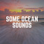 Some Ocean Sounds cover