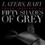 Laters Baby - Tracks Inspired by Fifty Shades of Grey cover