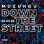 Down the Street