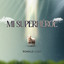 MI SUPERHEROE - NEW - Ronald Lugo