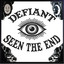 Defiant - Seen The End