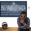 Big Yamo o Nada cover