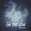 On the Low