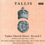 Tallis: Tudor Church Music I (Spem in alium) [Remastered 2015] cover