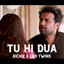 Tu Hi Dua cover