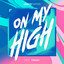 On My High cover