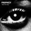 Prophecy - I Want You Now