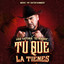 Tú Que La Tienes