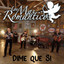 Los Mas Romanticos - DIME QUE SI