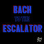 Bach to the Escalator cover