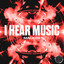 I Hear Music - Extended Mix