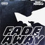 Fade Away