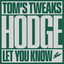 Tom's Tweaks