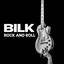 Bilk - Rock and Roll