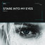 Stare Into My Eyes - Eric K.