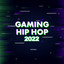 Gaming Hip Hop 2022 cover