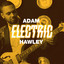 Adam Hawley - Electric feat. Everette Harp - Electric (feat. Everette Harp) - Single