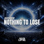 Nothing To Lose - Extended Mix