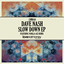 Slow Down - Vanilla Ace Remix