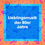 Lieblingsmusik Der 80ER Jahre cover
