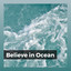 Believe in Ocean cover