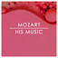 Mozart: His Music cover