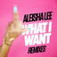 What I Want (feat. Roska) - Roska Remix