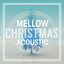 Mellow Christmas Acoustic cover