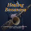 Healing Bossanova: Lounge Brazil Chill Compilation, Soft Jazz Trumpet cover