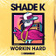 WORKIN HARD - DUB EDIT