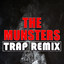 The Munsters - Trap Remix