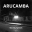 Arucamba - Not My System