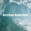 Very Great Ocean Noise cover