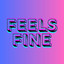 Feels Fine