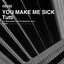 You Make Me Sick - Matt Sassari 'Like That' Remix