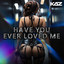 Have You Ever Loved Me cover