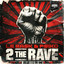 2 The Rave - Extended Mix
